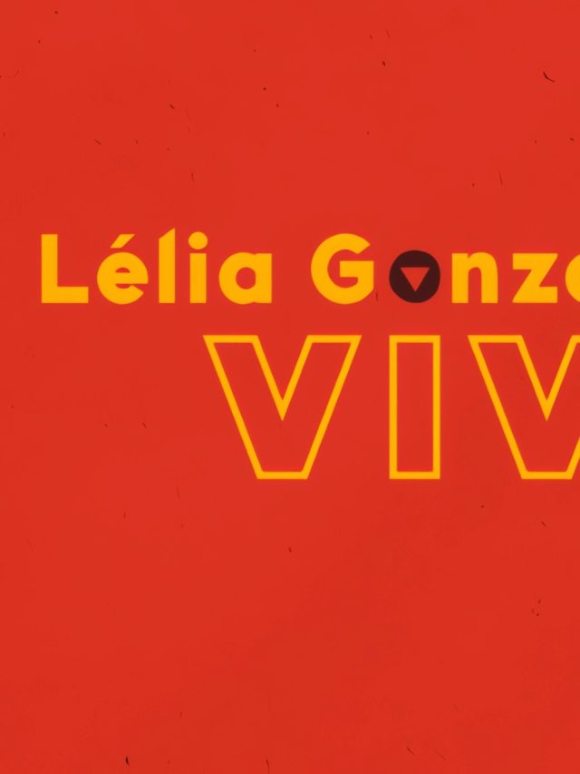 A hora e a vez de Lélia González