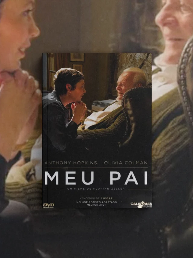 Meu Pai: por dentro de uma mente desorientada