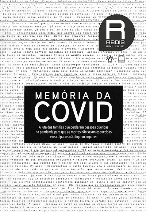 A luta das famílias que perderam pessoas queridas na pandemia para que as mortes não sejam esquecidas e os culpados não fiquem impunes. — Capa: Equipe Radis.