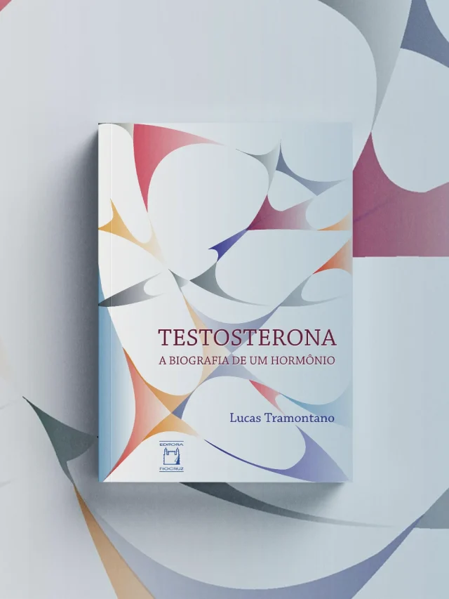 Testosterona, uma biografia