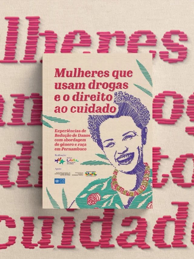 Mulheres, cuidado e drogas
