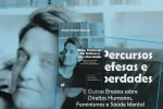 Ilhas, Percursos das Defesas e das Liberdades e Outros Ensaios sobre Direitos Humanos, Feminismos e Saúde Mental